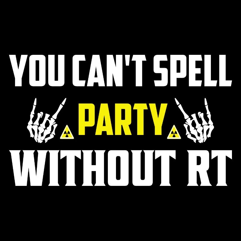 Vous ne pouvez pas épeler Party sans RT Radiology X-Ray R