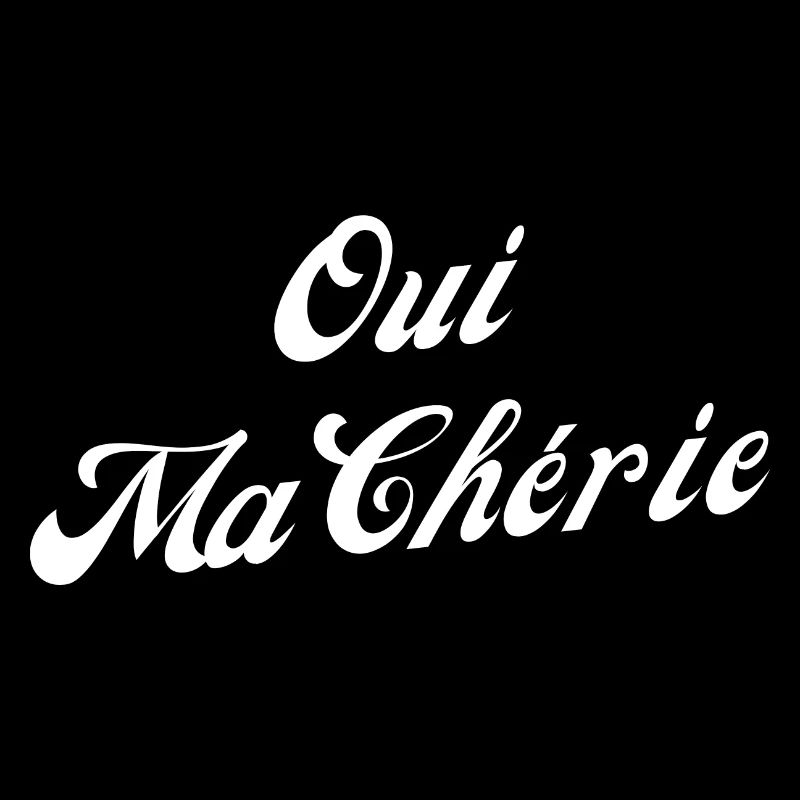 Oui ma chérie