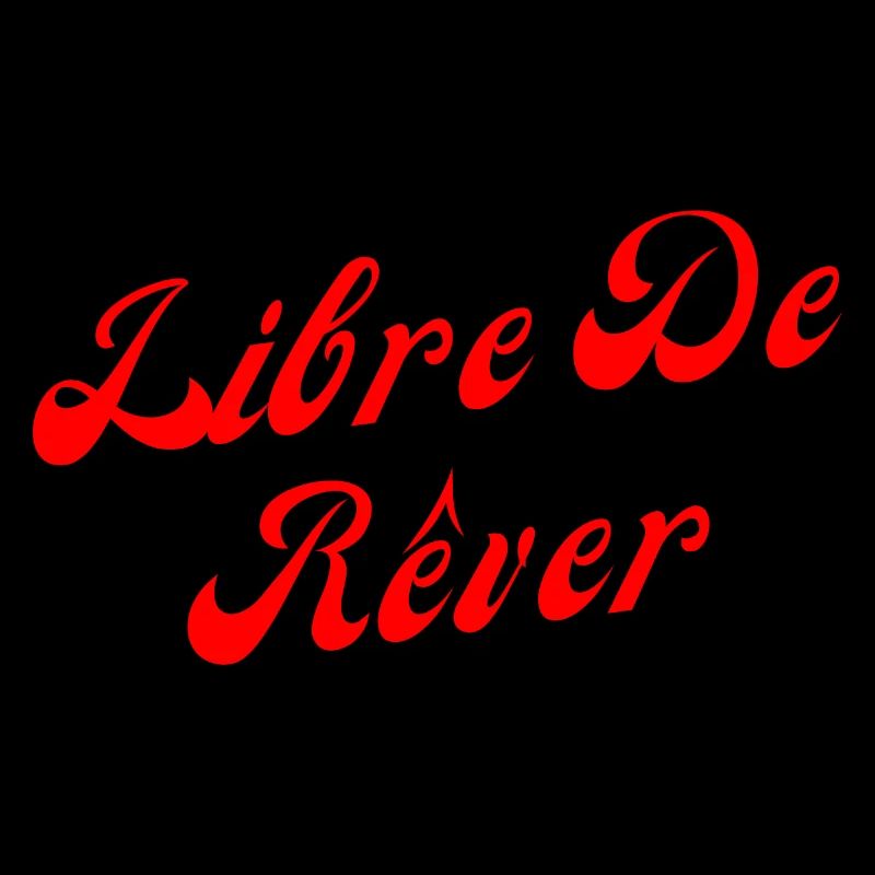Libre de rêver