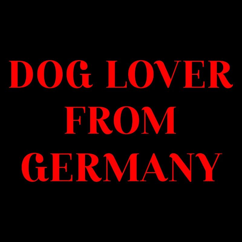 DOG LOVER FROM GERMANY
