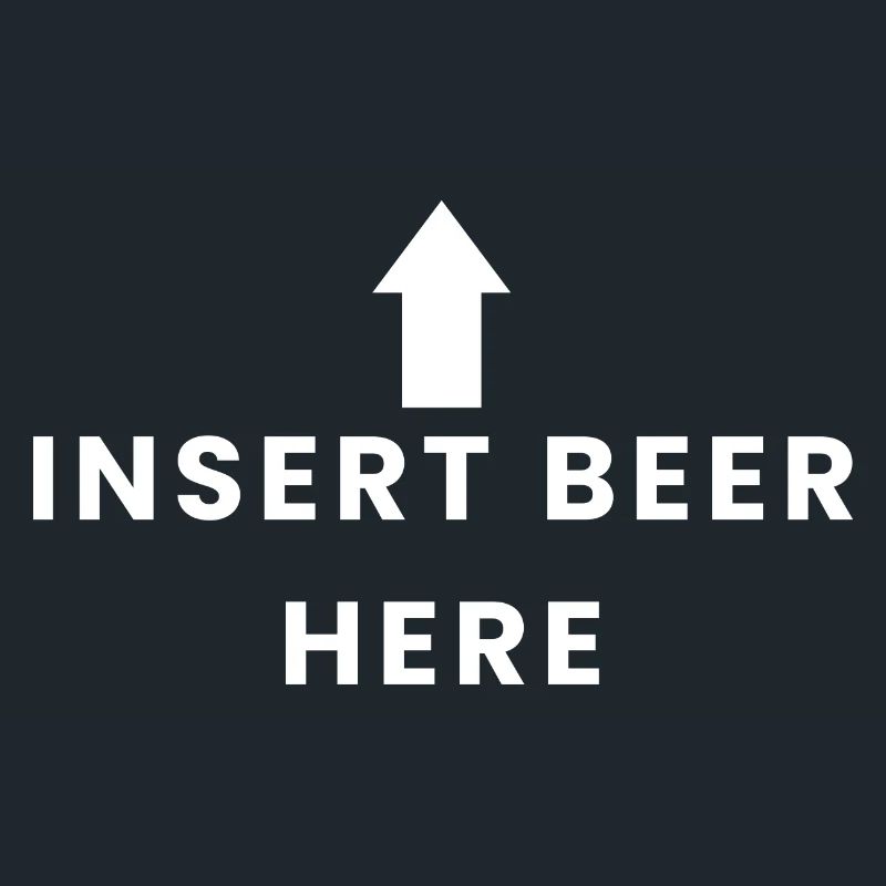 Insert Beer Here