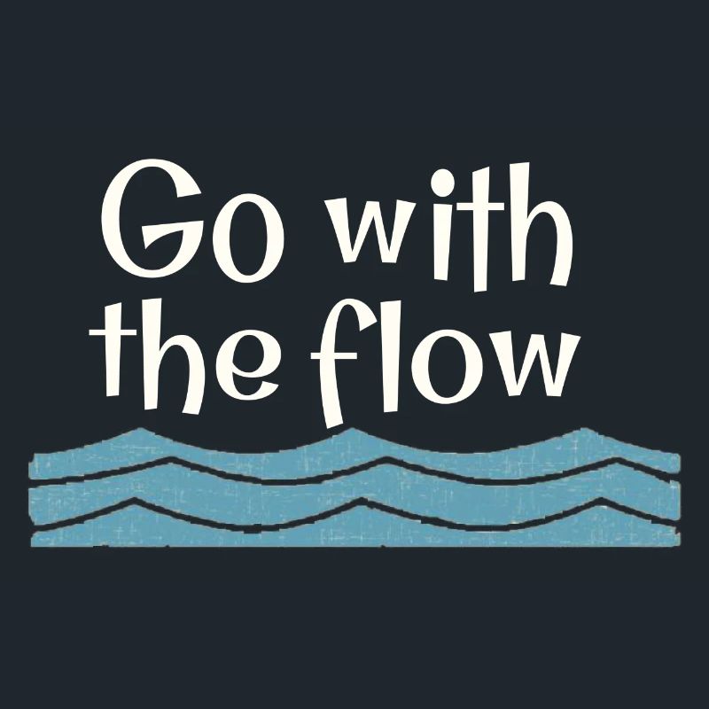 Go with the flow