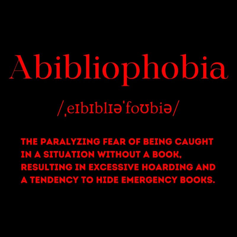 Abibliophobia Definition