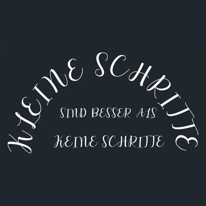 Kleine Schritte Spruch Design