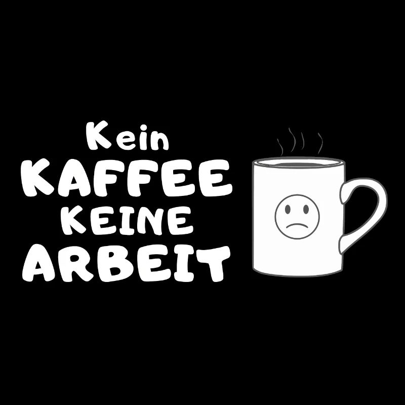 Kein Kaffee, keine Arbeit