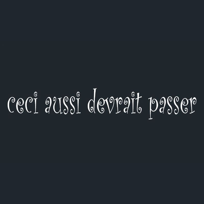 ceci aussi devrait passer