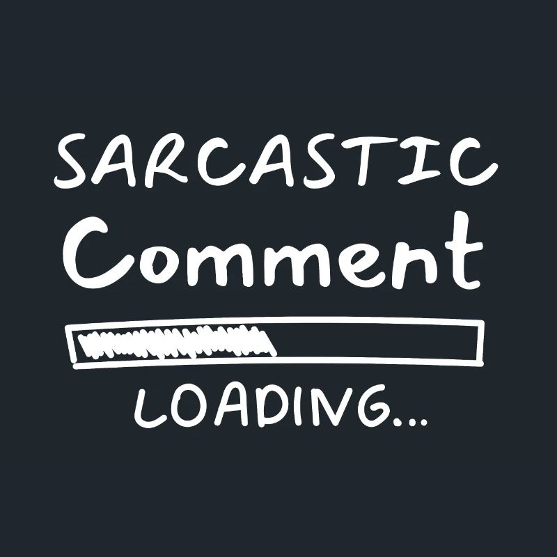 Sarcastic comment loading