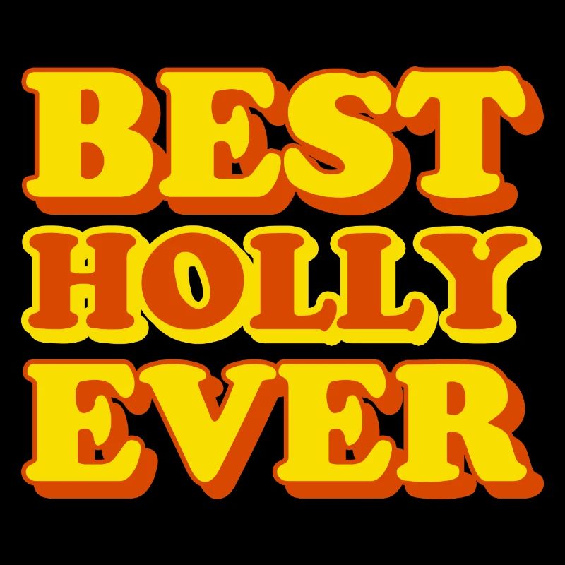 Holly First Name Funny Gift