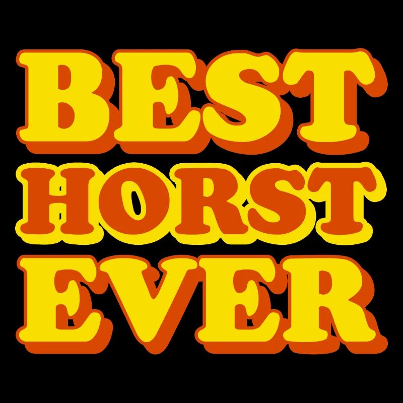 Horst First Name Funny Gift