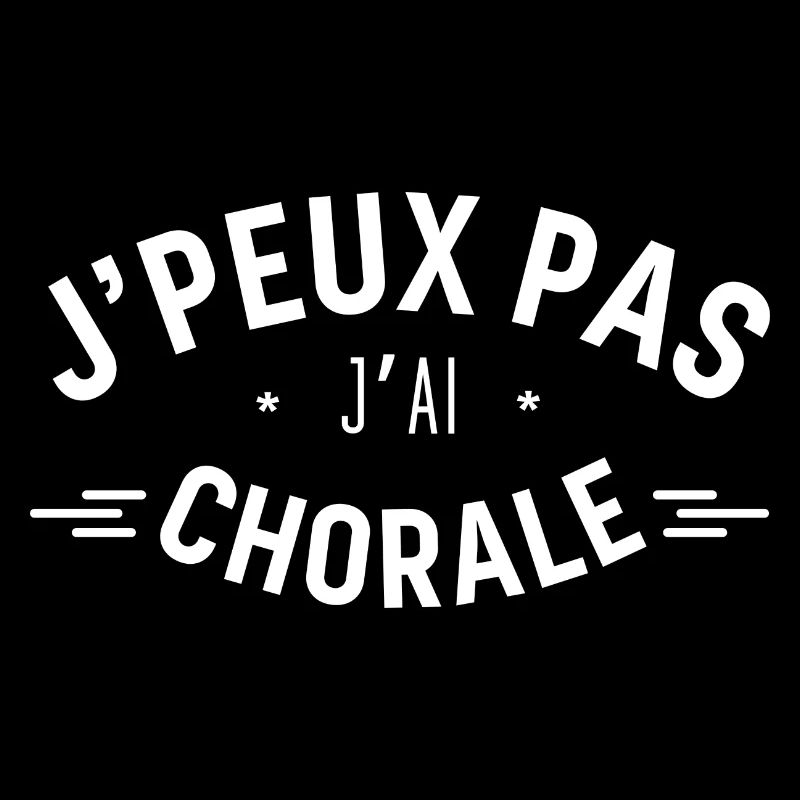 J'Peux pas j'Ai Chorale