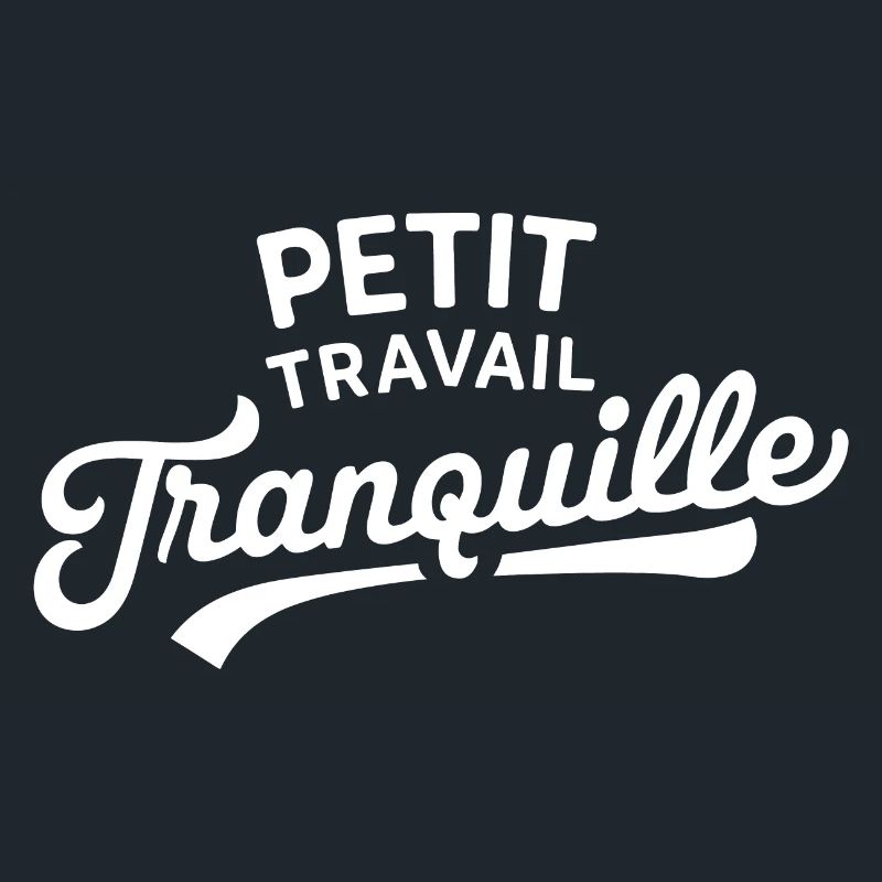 Petit travail tranquille