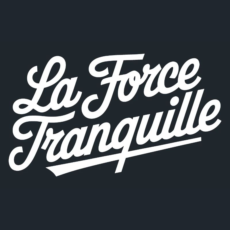 La force tranquille