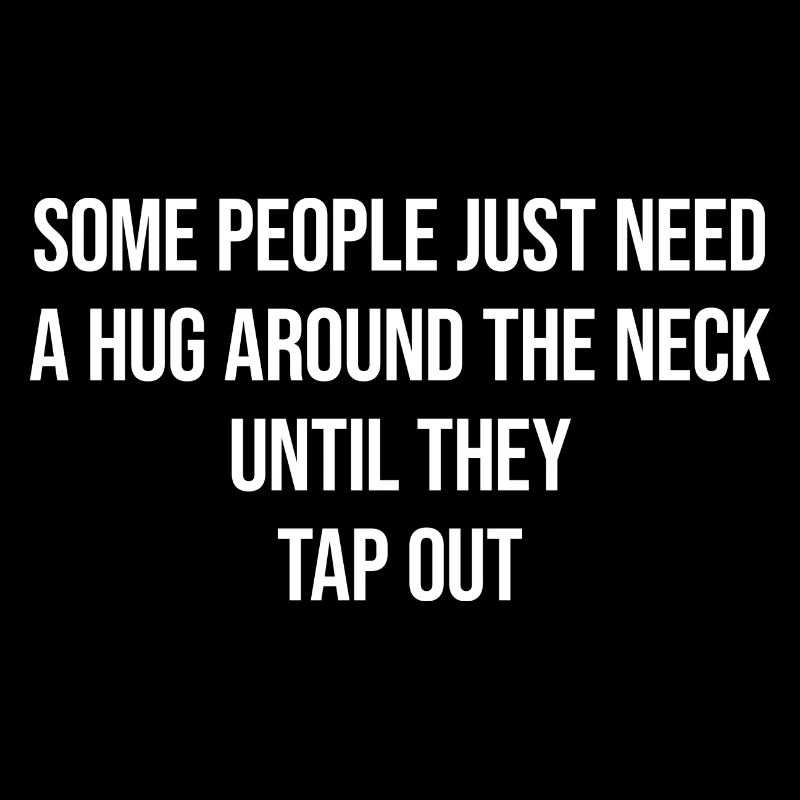 Funny saying for Jiu-Jitsu fighters