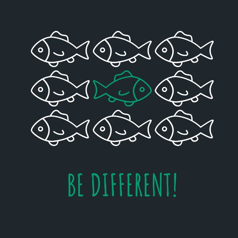 Be different! - Sei anders! Fisch Schwarm