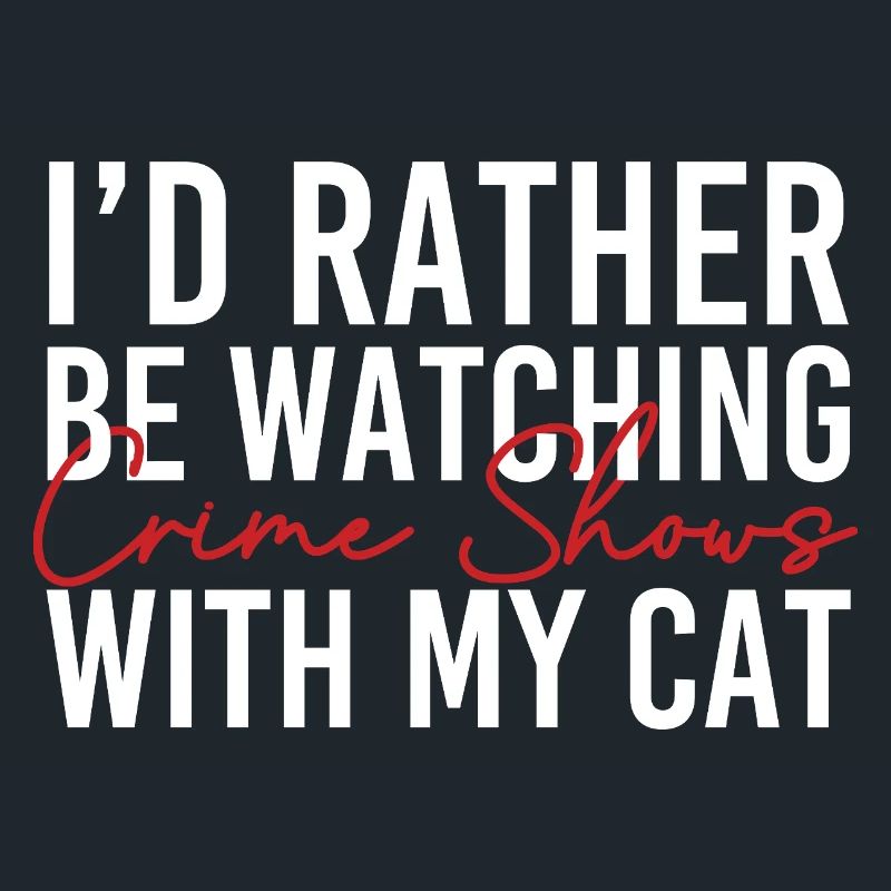 Rather Watching Crime Shows Cat Lover