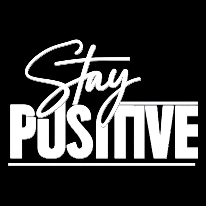 Restez positif