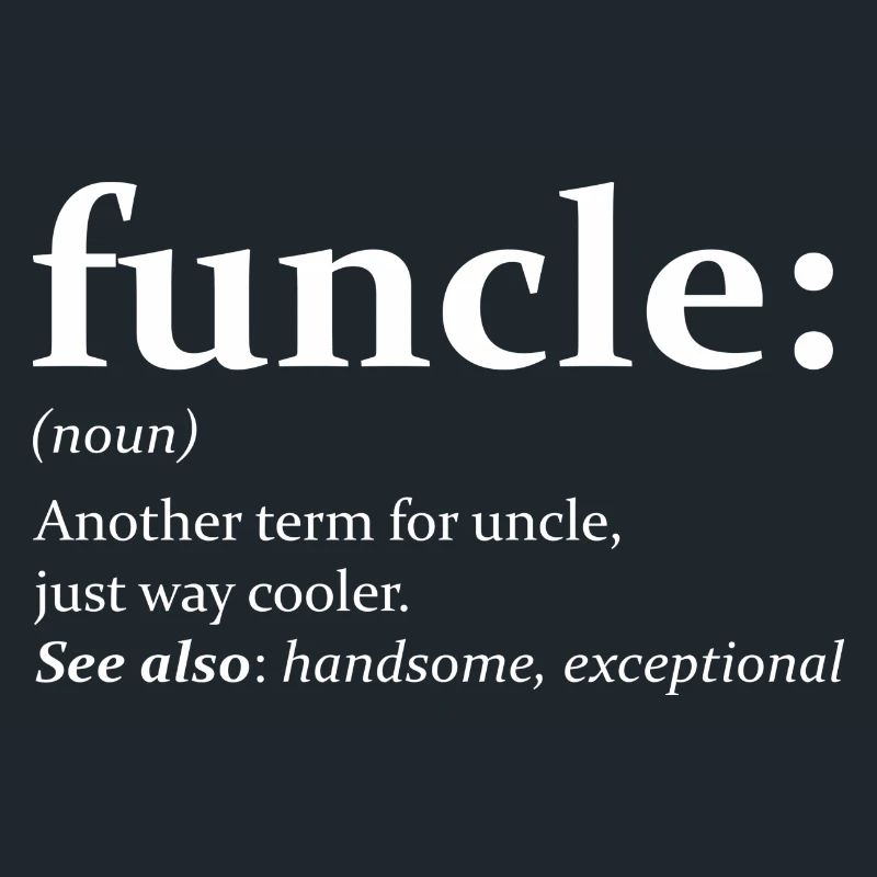 Funny Uncle Quote