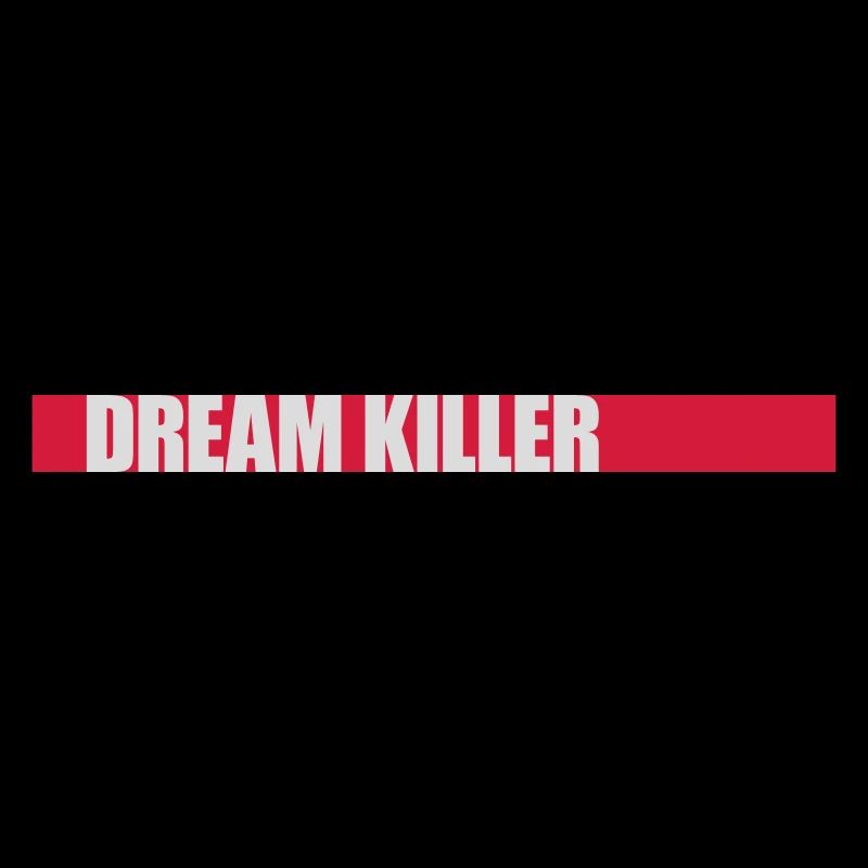 dream killer pessimists quote