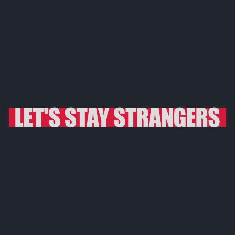 Citation Restons Strangers