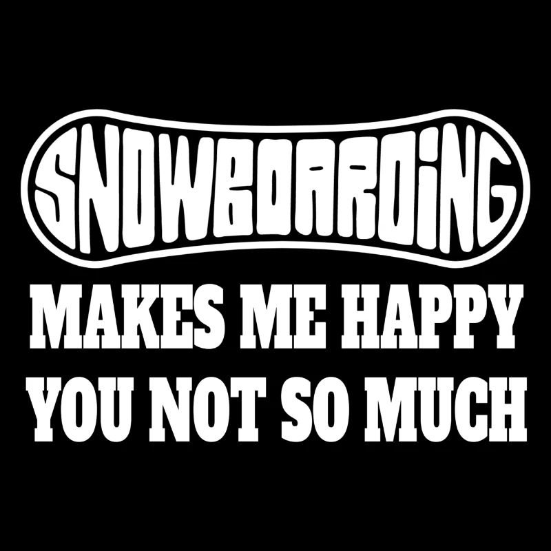 Snowboard Snowboardfahrer Wintersport Spruch