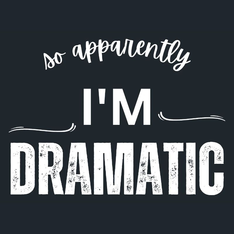 So Apparently I'm Dramatic - Comic Design - Sarcas