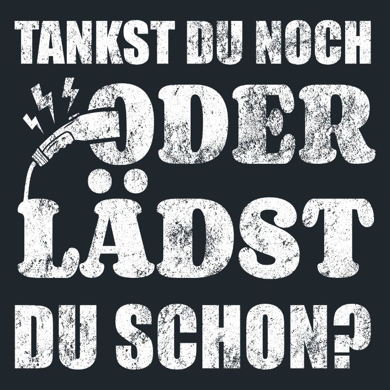 Elektroauto - E-Auto Aufladen Spruch