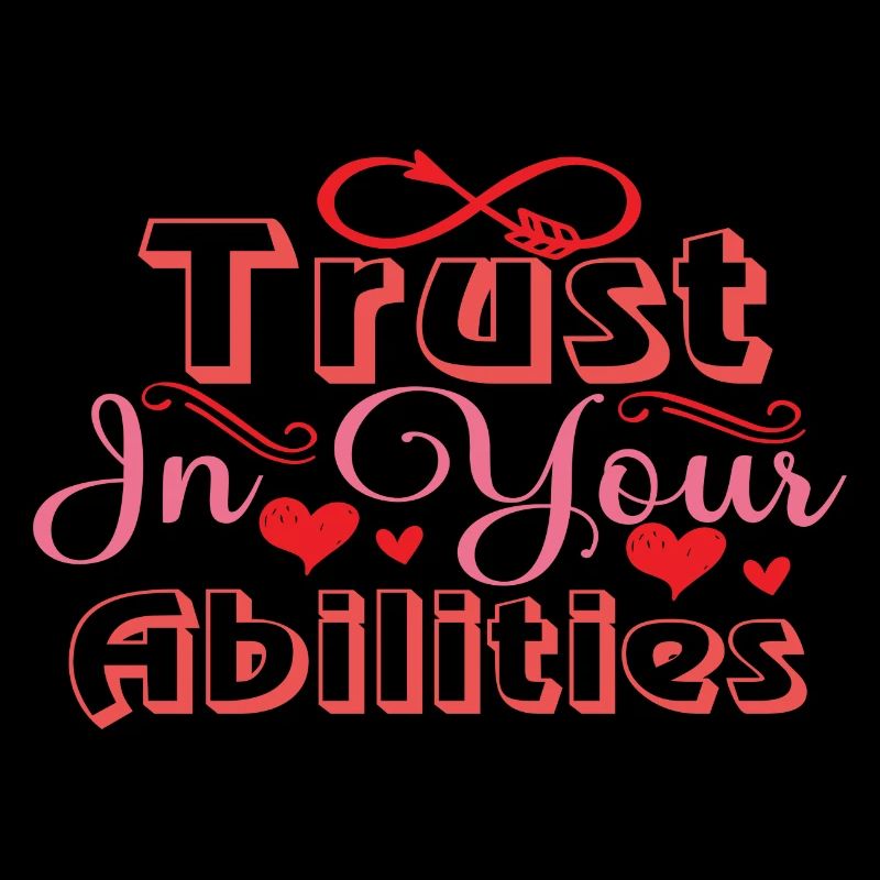 Trust In Your Abilities