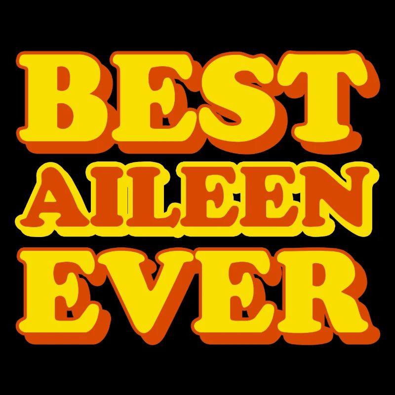 Aileen First Name Funny Gift
