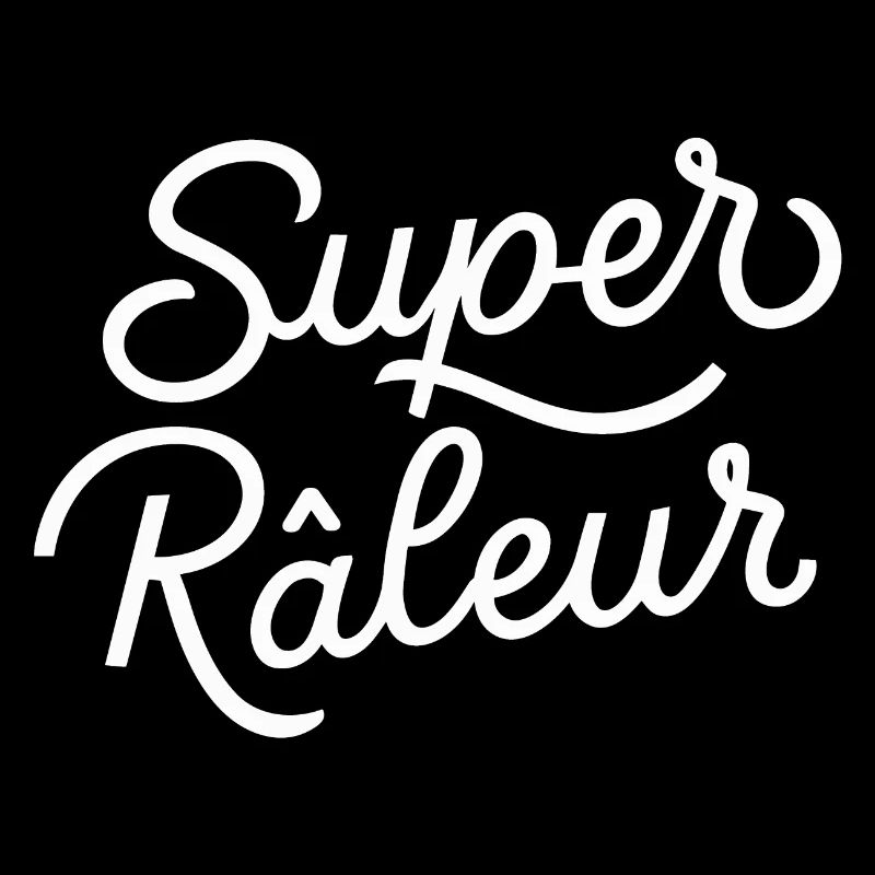 Super râleur