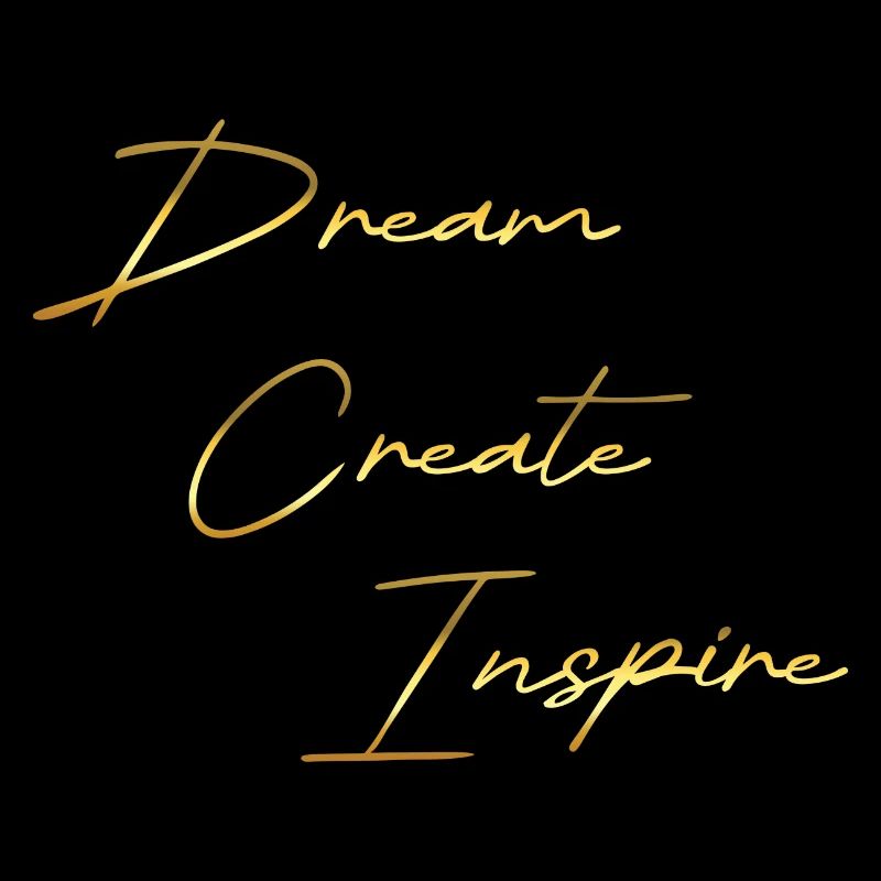 Dream Create Inspire gold