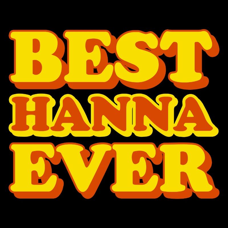 Hanna First Name Funny Gift