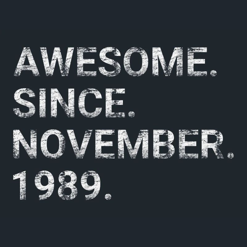Awesome Since November 1989