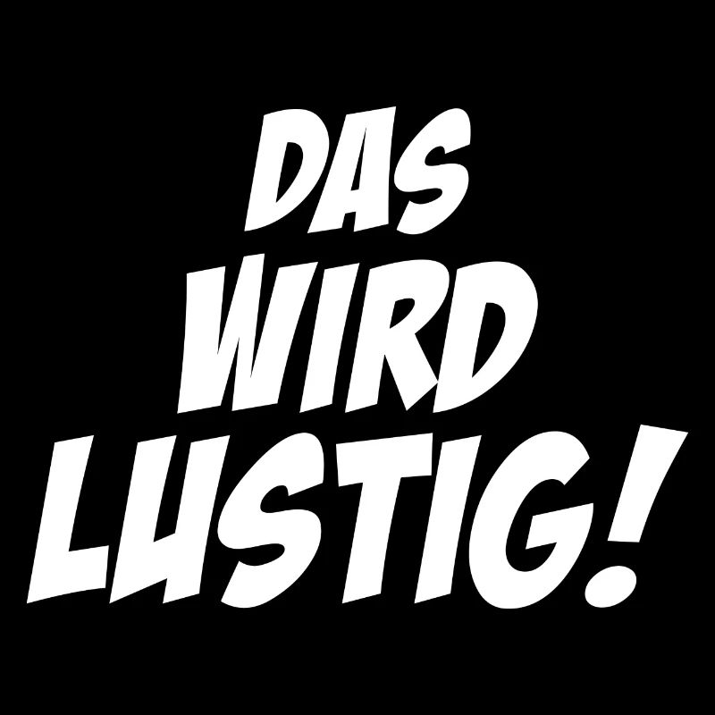 das wird lustig