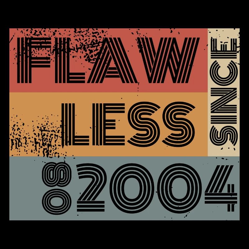 20. Geburtstag Flawless since 08/2004