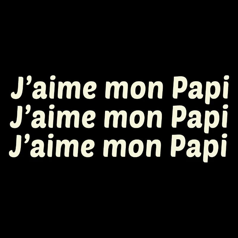 PAPI PAPA GRAND PERE HUMOUR PAPY BLAGUE
