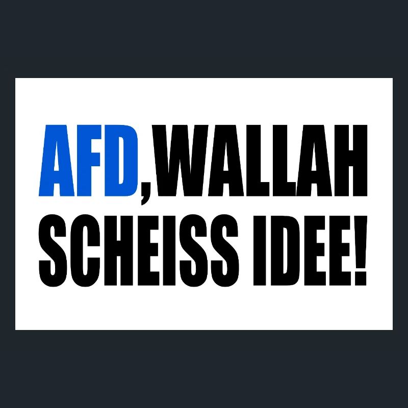 Afd wallah scheiss idee