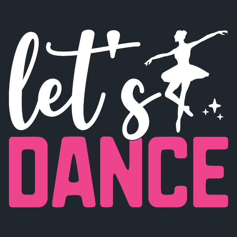 Let's Dance For Dancing Dancer Choreography