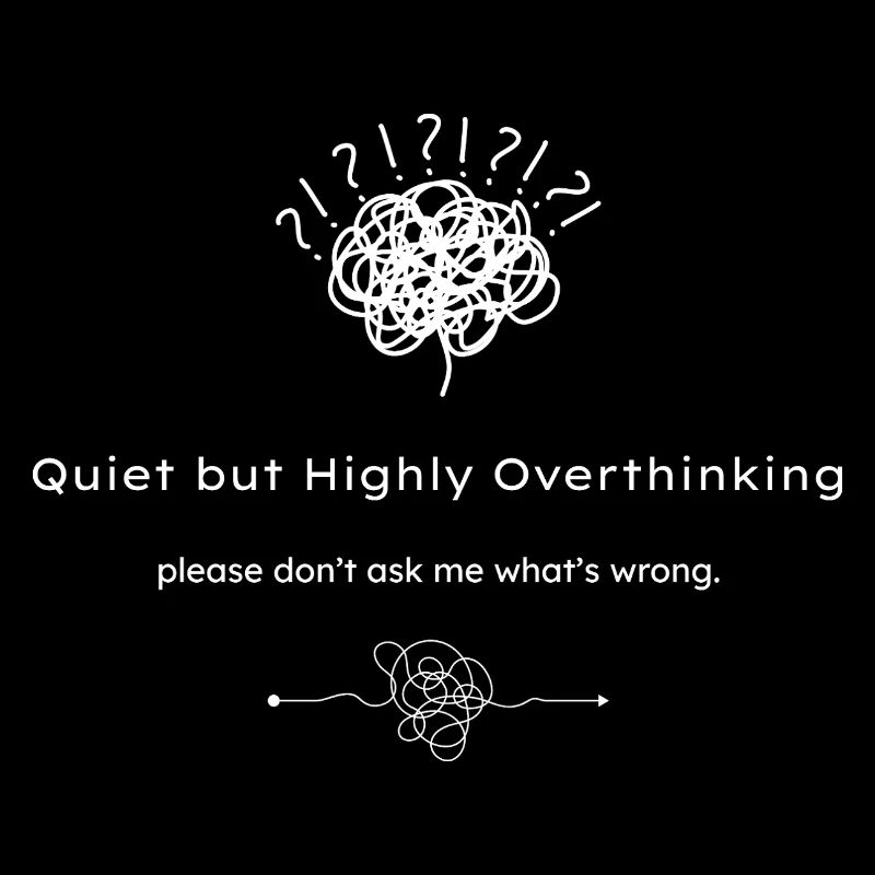 Quiet but Highly Overthinking dunkle Shirts