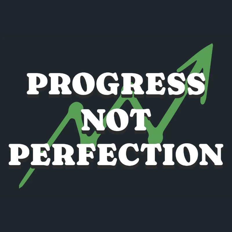 Progress Not Perfection Personal Development