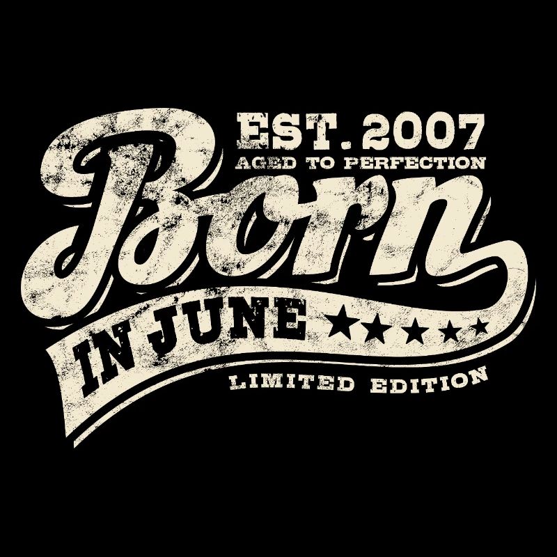 Born in June 2007 - Birthday - Gift