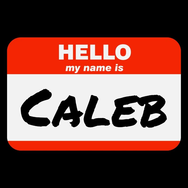 Hello My Name Is Caleb Etikett Namensschild