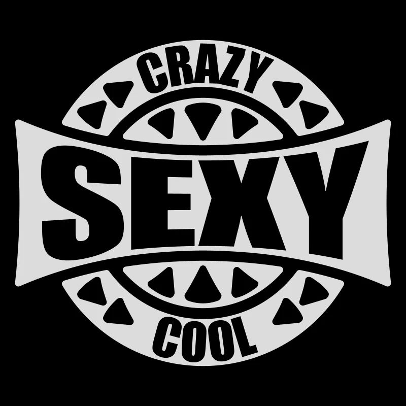 crazy sexy cool Design