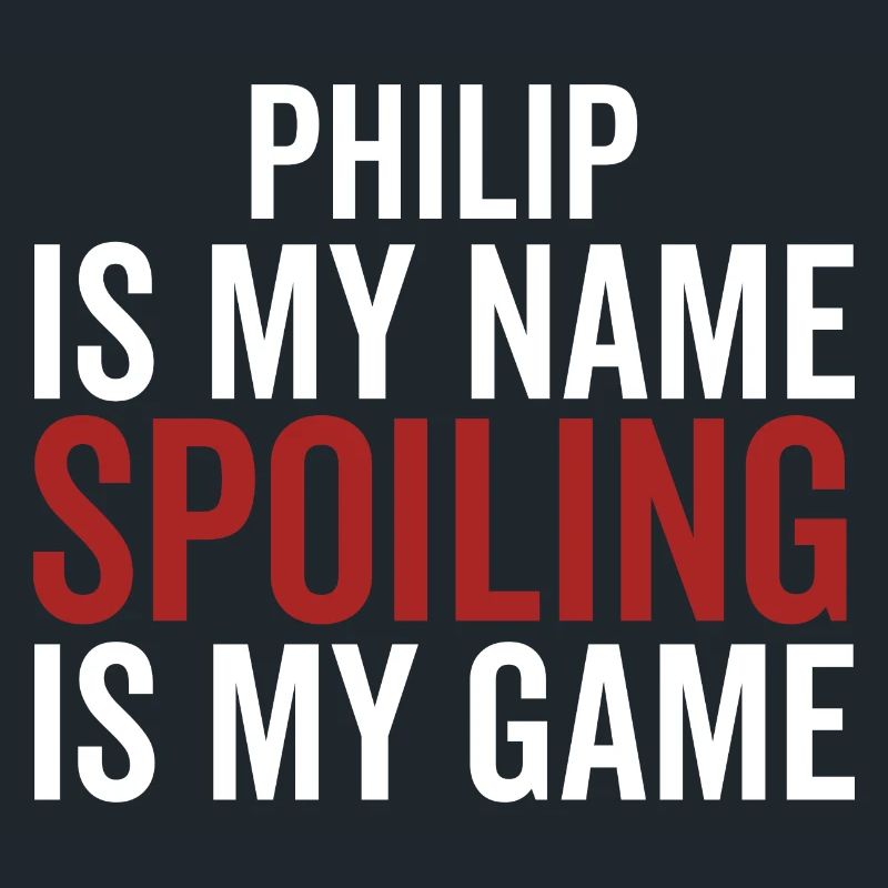 Philip est mon nom Spoiling est mon jeu