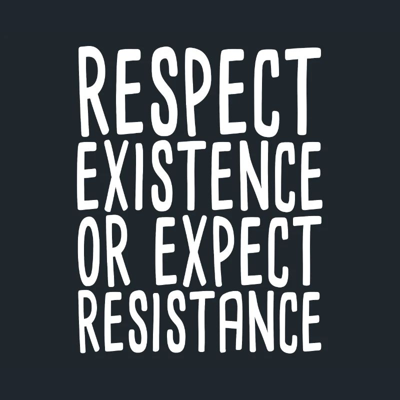 Respecter l’existence ou s’attendre à une résistance