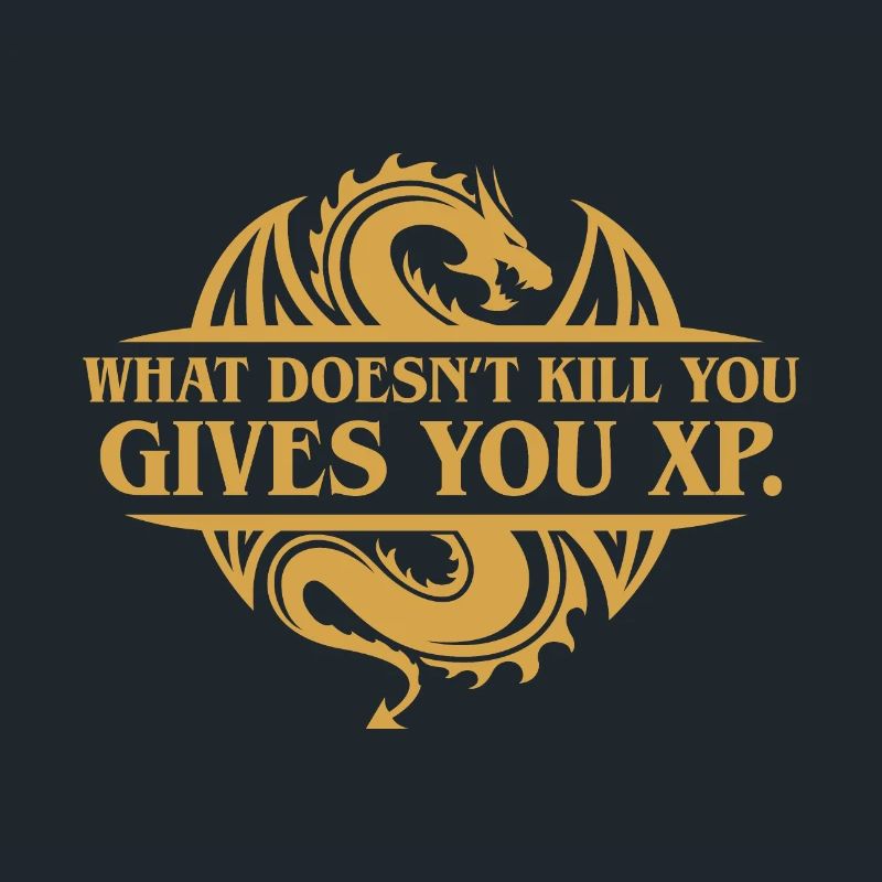 What Doesnt Kill You Give You XP Funny RPG Quotes