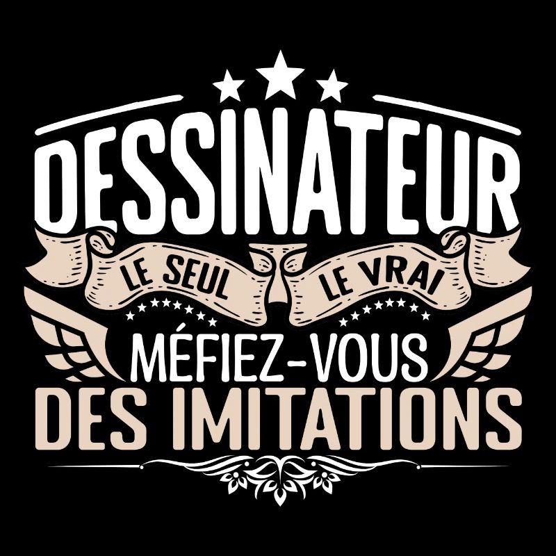 Dessinateur le seul Dessinateur le vrai Dessinateu