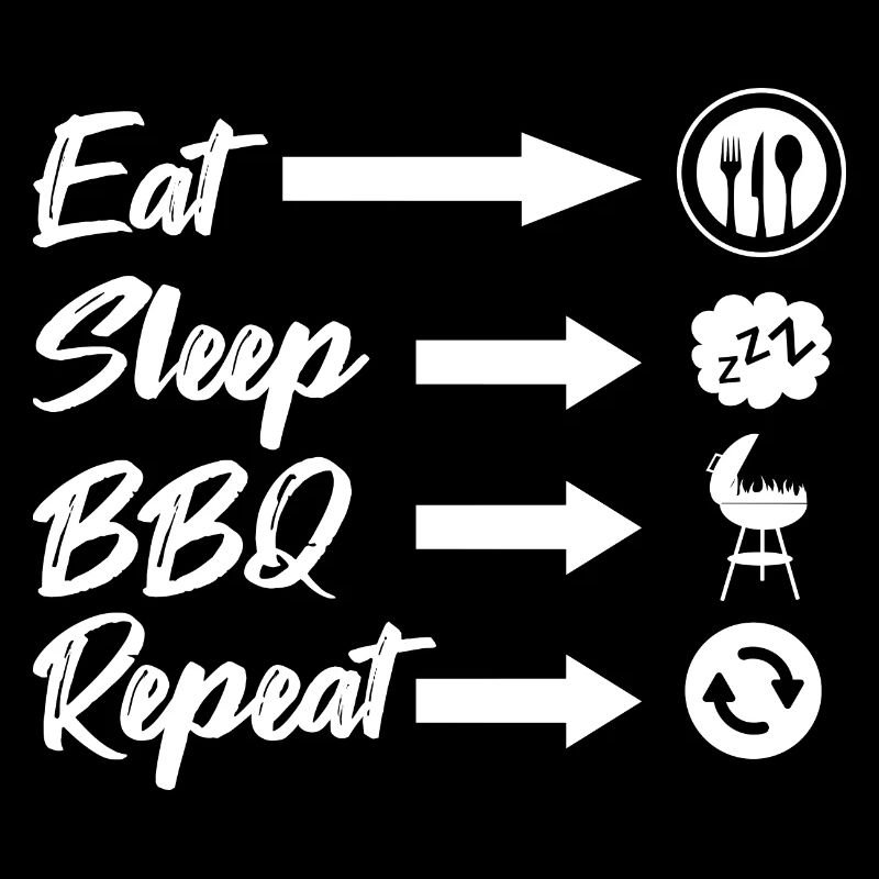 Eat Sleep BBQ Repeat Smoker Barbecue Grilling