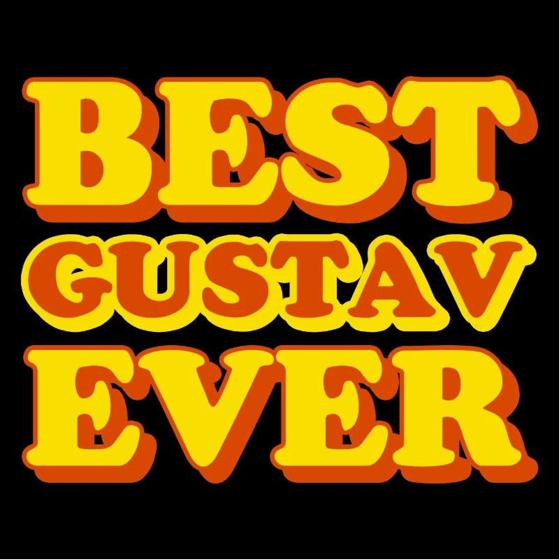 Gustav First Name Funny Gift