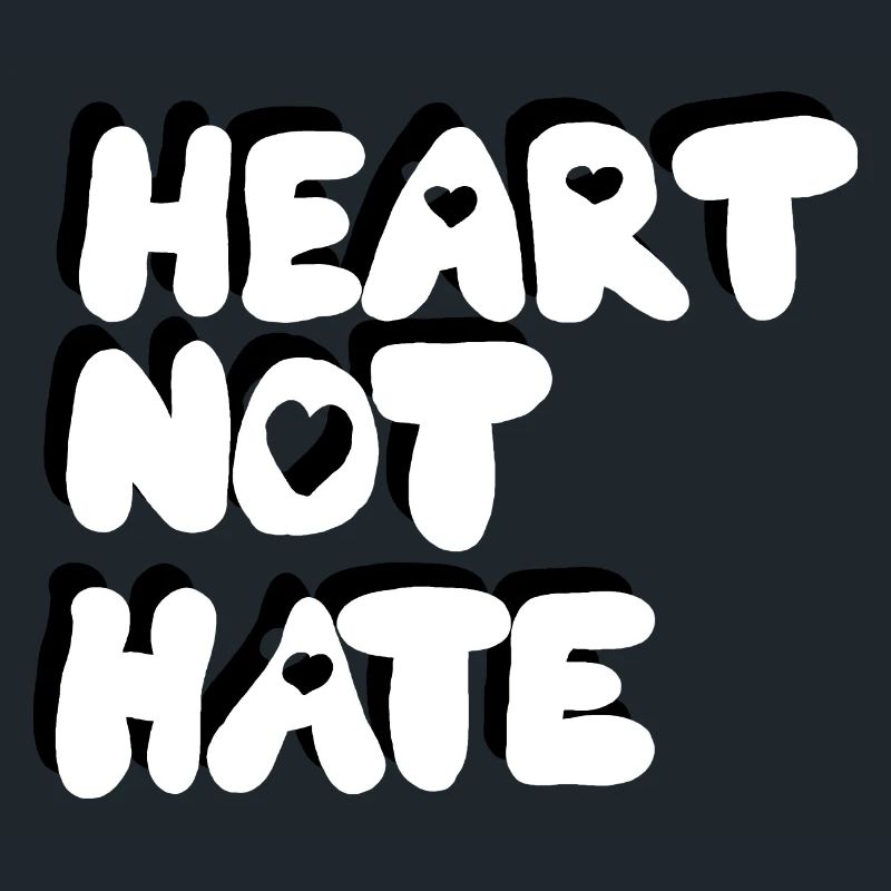 HEART NOT HATE