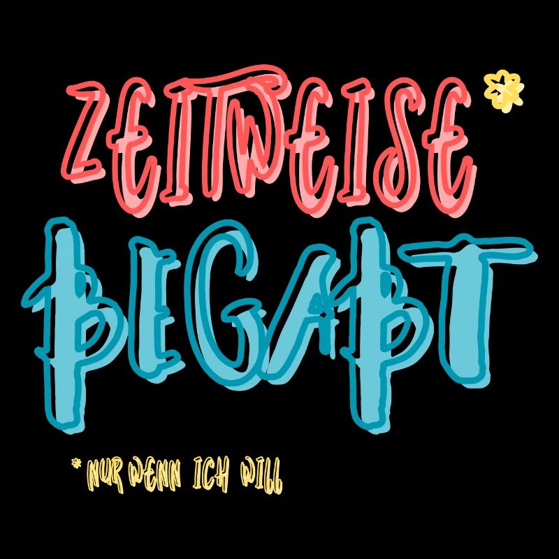 ZEITWEISE BEGABT BUNT